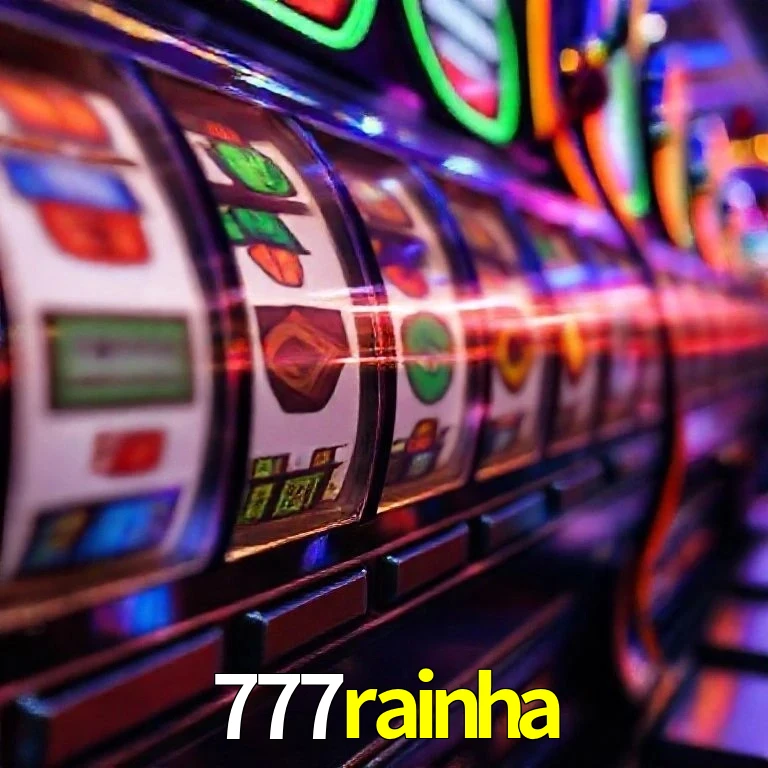 777rainha download